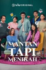 Nonton Film Mantan Tapi Menikah Season 1 Episode 1 Terbaru