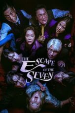 Nonton Film The Escape of the Seven (2023) Terbaru