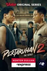 Nonton Film Pertaruhan The Series Season 2 (2023) Terbaru