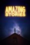 Nonton Film Amazing Stories (2020) Terbaru