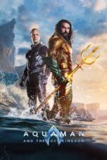Nonton Film Aquaman and the Lost Kingdom (2023) Terbaru
