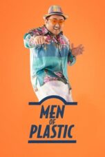 Nonton Film Men of Plastic (2022) Terbaru