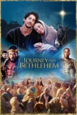 Nonton Film Journey to Bethlehem (2023) Terbaru