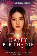 Nonton Film Happy Birth-Die (2024) Terbaru