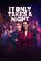 Nonton Film It Only Takes A Night (2023) Terbaru