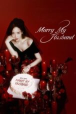Nonton Film Marry My Husband (2024) Terbaru