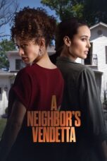 Nonton Film A Neighbor’s Vendetta (2023) Terbaru