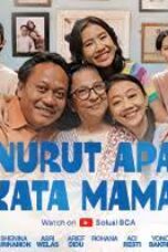 Nonton Film Nurut Apa Kata Mama (2023) Terbaru