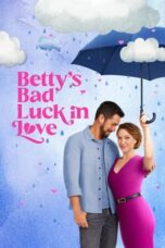Nonton Film Betty’s Bad Luck In Love (2024) Terbaru