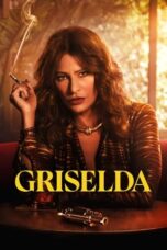 Nonton Film Griselda (2024) Terbaru