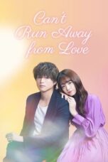Nonton Film Can’t Run Away from Love (2021) Terbaru
