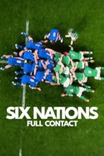 Nonton Film Six Nations: Full Contact (2024) Terbaru