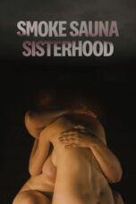 Nonton Film Smoke Sauna Sisterhood (2023) Terbaru