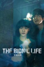 Nonton Film The Bionic Life (2023) Terbaru