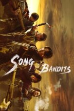 Nonton Film Song of the Bandits (2023) Terbaru