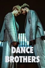 Nonton Film Dance Brothers (2023) Terbaru
