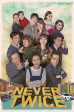 Nonton Film Never Twice (2019) Terbaru