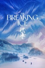 Nonton Film The Breaking Ice (2023) Terbaru