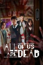Nonton Film All of Us Are Dead (2022) Terbaru