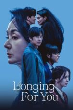 Nonton Film Longing For You (2023) Terbaru