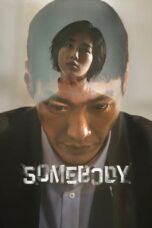 Nonton Film Somebody (2022) Terbaru