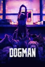 Nonton Film DogMan (2023) Terbaru