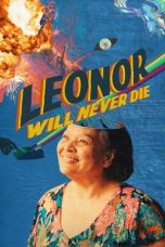Nonton Film Leonor Will Never Die (2022) Terbaru