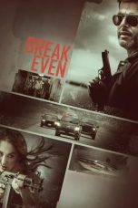 Nonton Film Break Even (2020) Terbaru