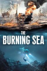 Nonton Film The Burning Sea (2021) Terbaru