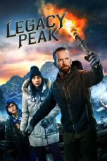 Nonton Film Legacy Peak (2022) Terbaru