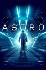Nonton Film Astro (2018) Terbaru