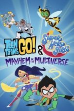 Nonton Film Teen Titans Go! & DC Super Hero Girls: Mayhem in the Multiverse (2022) Terbaru