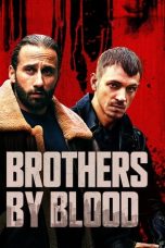 Nonton Film Brothers by Blood (2020) Terbaru