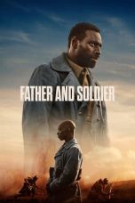 Nonton Film Father & Soldier (2023) Terbaru