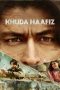 Nonton Film Khuda Haafiz (2020) Terbaru