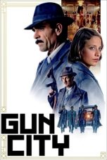 Nonton Film Gun City (2018) Terbaru
