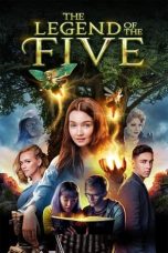 Nonton Film The Legend of The Five (2020) Terbaru