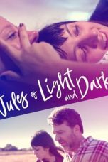 Nonton Film Jules of Light and Dark (2018) Terbaru