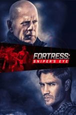 Nonton Film Fortress: Sniper’s Eye (2022) Terbaru