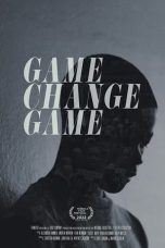 Nonton Film Game Change Game (2022) Terbaru