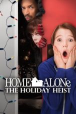 Nonton Film Home Alone: The Holiday Heist (2012) Terbaru