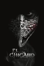 Nonton Film El Chicano (2019) Terbaru