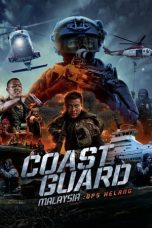 Nonton Film Coast Guard Malaysia: Ops Helang (2023) Terbaru
