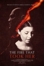 Nonton Film The Fire That Took Her (2022) Terbaru