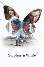 Nonton Film Sulphur & White (2020) Terbaru