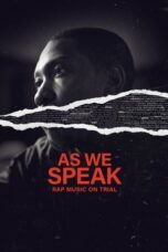 Nonton Film As We Speak: Rap Music on Trial (2024) Terbaru