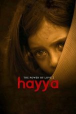 Nonton Film Hayya: The Power of Love 2 (2019) Terbaru