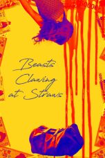 Nonton Film Beasts Clawing at Straws (2020) Terbaru