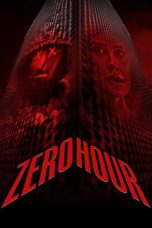 Nonton Film Zero Hour (2023) Terbaru