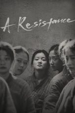Nonton Film A Resistance (2019) Terbaru